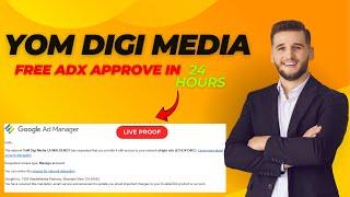 Yom Digi Media Adx approvel | Free Adx Approvel Method 2024 With Live Proof