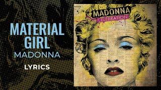 Madonna- Material Girl (LYRICS)