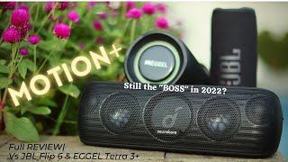 ANKER Soundcore Motion+ Review in 2022 | Vs JBL Flip 6 & EGGEL Terra 3+ | Still "worth it"?