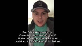 Get Up Nation Podcast PG Sports 50 Episode Celebration Paul Guarino of PG Sports