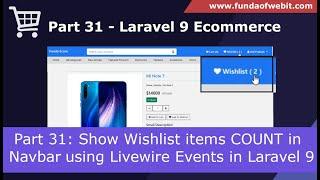 Laravel 9 Ecom - Part 31: Show Wishlist items count in Navbar | Event Listener in Livewire Laravel 9