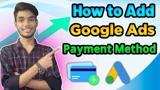 How to add payment method in Google Ads account | Google Ads billing setup || AK Technology