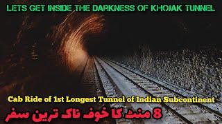 Lets Ride insde the Darkness of Khojak Tunnel |Cab Ride of 1st Longest Tunnel of Indian Subcontinent