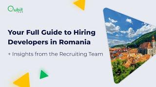 Your Guide to Hiring Developers in Romania