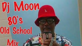 Dj Moon Old School 80's Mix