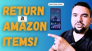The Easy way to return your Amazon Items (from your Phone) | Easy to follow Video!