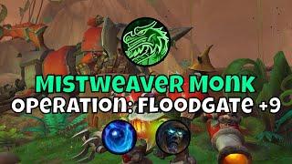 +9 Operation: Floodgate Mistweaver Monk Season 2 The War Within Mythic+