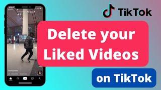 How To Delete Liked Videos On TikTok !!