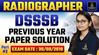 DSSSB Radiographer Previous Year Question Paper Solution 2019 | Part-2 | DSSSB Radiographer Classes