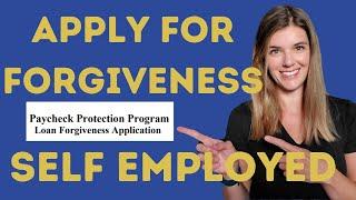 How to Apply for PPP Loan Forgiveness – Sole Proprietors and Independent Contractors