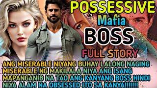 FULL STORY|POSSESSIVE MAFIA BOSS ANG HAPPY ENDING NG KANILANG STORY KASAMA ANG KANILANG ANAK