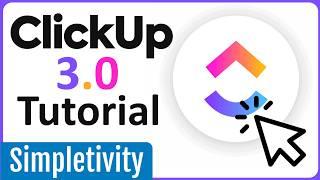 ClickUp 3.0: How to use the Best New Features in 2024