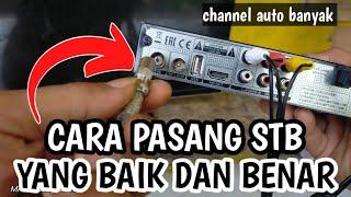 Cara pasang set top box yang benar di tv led agar mendapatkan banyak siaran | cara program stb hdtv