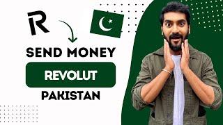 How to Send Money from Revolut to Pakistan (Best Method)
