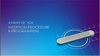 Assert-IQ ICM Insertion Procedure and Programming