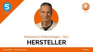 Artikel anlegen bei Shopware 5 - Hersteller (1/14)