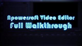 Apowersoft Video Editor (Full Walkthrough)