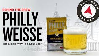Philly Weisse: The Easy Way to a Sour Beer | Behind the Brew