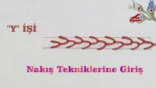 Y İĞNESİ İŞİ - Basit Nakış Teknikleri-05 Nakış öğreniyorum