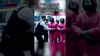 Squid Game 2, but it's happy ending by AI | Part 2