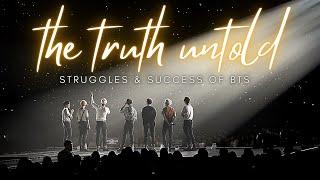 BTS - The Truth Untold (Struggles and Success) [FMV]