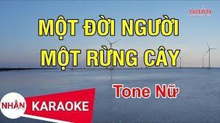 Karaoke Một Đời Người Một Rừng Cây Tone Nữ | Nhan KTV