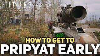 How To Get The BEST GEAR From The Start Of The Game (REACH PRIPYAT EARLY) Stalker 2