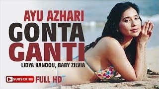 FILM | Gonta Ganti | Ayu Azhari