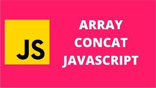 Array Concat JavaScript