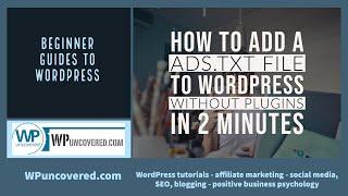 How to add an ads.txt file to your WordPress website without plugins (using FTP) in 2 minutes