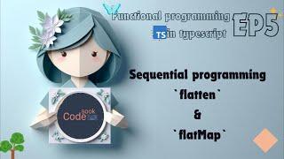 flatten & flatMap | Functional Programming Ep5 | Typescript | TH