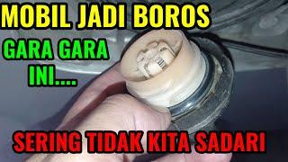 PENYEBAB MOBIL BOROS BBM I PENYEBAB MOBIL BOROS BAHAN BAKAR I PENYEBAB MOBIL JADI BOROS BENSIN