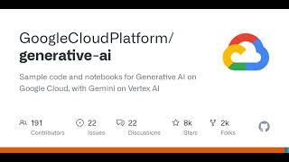 GitHub - GoogleCloudPlatform/generative-ai: Sample code and notebooks for Generative AI on Google...