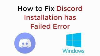 How to Fix Discord Installation has Failed UPDATED