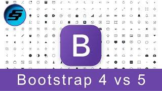 Bootstrap 4 vs Bootstrap 5 - Bootstrap 5 Alpha Responsive Web Development and Design
