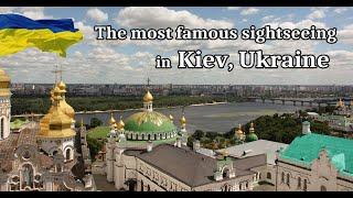 The most famous sightseeing in Kiev, Ukraine