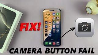 Camera Control Button Not Working On iPhone 16 / 16 Pro - FIX