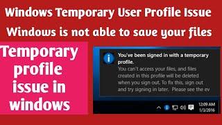 Solved: Windows Temporary User Profile Issue | Fix You've Been Signed with Temporary Profile Error!