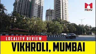 Locality Review of Vikhroli, Mumbai #Vikhroli #MBTV #LocalityReview