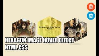 Hexagon Image Hover Effect HTML CSS