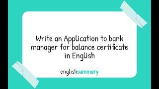 Write an Application to bank manager for balance certificate in English