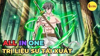 ALL IN ONE | Trị Liệu Sư Nhưng Sức Mạnh Cấp S | Review Anime Hay