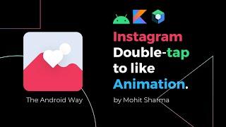 Instagram double tap to like Animation in Jetpack Compose (demo)