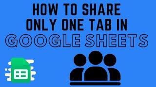 How to Share Only One Tab in Google Sheets