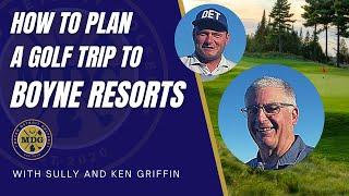How To Plan A Golf Trip To Boyne Resorts