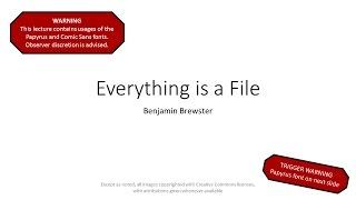 1.6 Everything is a File