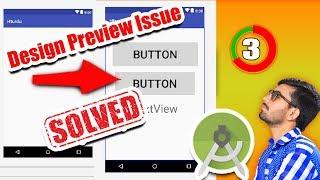 How to Fix Design Preview issue | Button, Text not Showing in Android Studio | in Urdu/Hindi