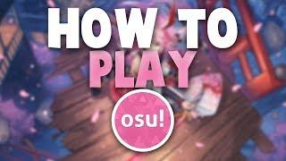 How to Play osu! (Tips & Advice for Beginners) [UPDATED]