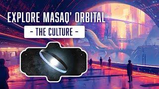 Discover The Wonders Of Masaq' Orbital: A Traveller’s Guide – The Culture Lore