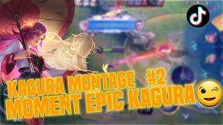 Montage Kagura: Moments Epic Gameplay Kagura